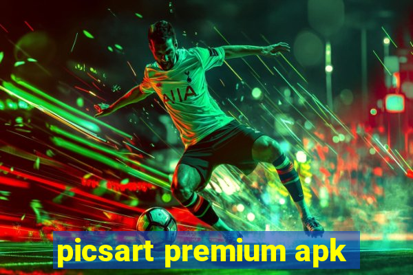 picsart premium apk